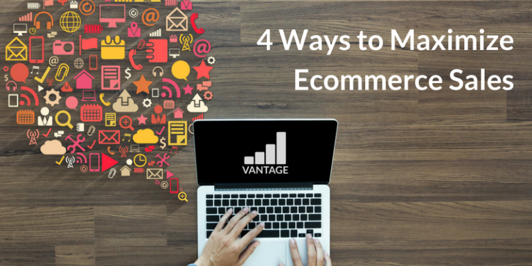 4 Ways To Maximize ECommerce Sales (14) - Vantage