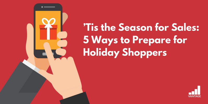 5 Ways to Prepare for Holiday Shoppers